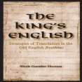 Nicole Guenther Discenza - The King’s English  strategies of translation in the Old English Boethius
