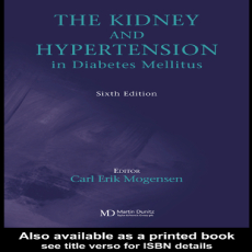 Kidney and Hypertension in Diabetes Mellitus - Carl Mogensen , 6E Kidney and Hypertension in Diabetes Mellitus - Carl Mogensen , 6E