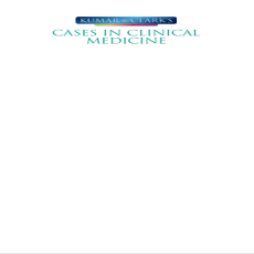 Kumar & Clark_s Cases in Clinical Medicine - Kumar and Clark , 3E Kumar & Clark_s Cases in Clinical Medicine - Kumar and Clark , 3E