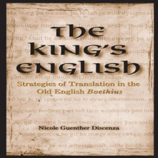 Nicole Guenther Discenza - The King’s English  strategies of translation in the Old English Boethius